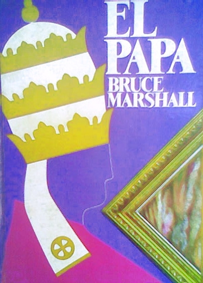 EL PAPA de Bruce Marshall