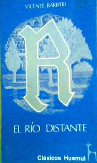 EL RIO DISTANTE de Vicente Barbieri