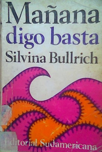 MAÑANA DIGO BASTA de Silvina Bullrich