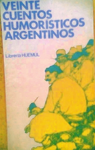 VEINTE CUENTOS HUMORISTICOS ARGENTINOS