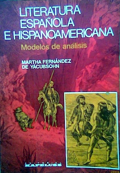 LITERATURA ESPAÑOLA E HISPANOAMERICANA de Marta Fernandez de Yacubsohn