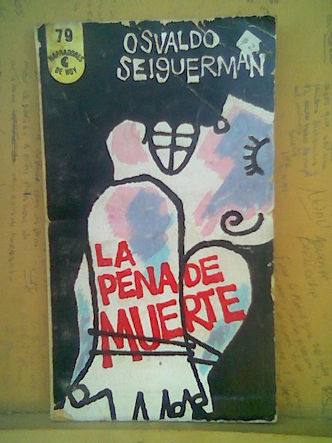 LA PENA DE MUERTE ce Osvaldo Seiguerman