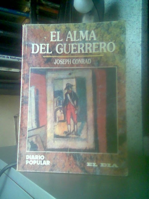 EL ALMA DEL GUERRERO de Joseph Conrad