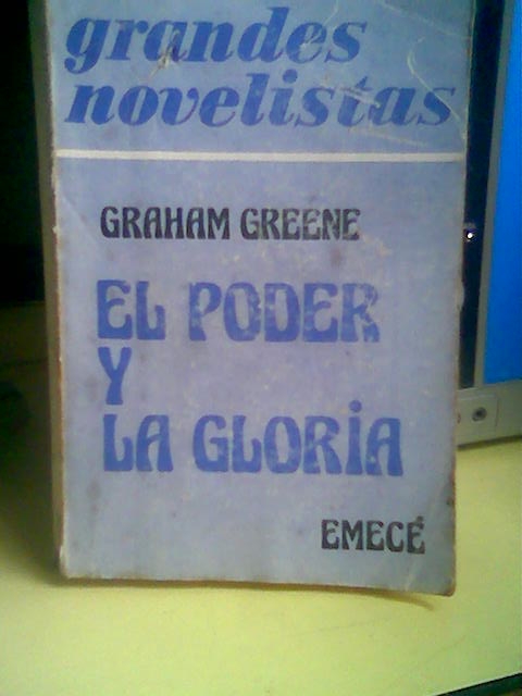 EL PODER Y LA GLORIA de Grahanm Greene