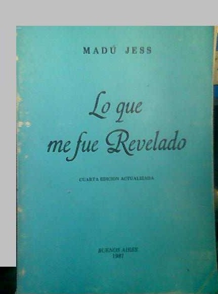 LO QUE ME FUE REVELADO de Madú Jess