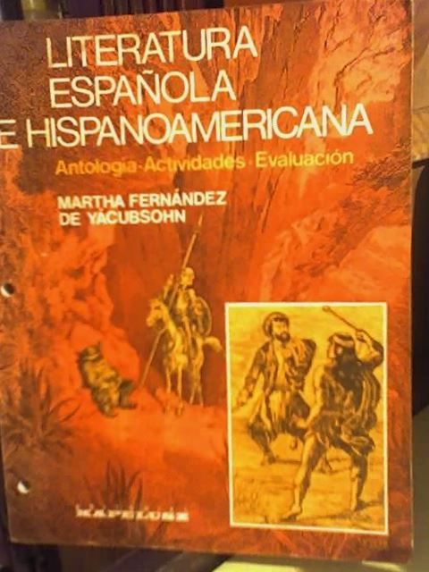 LITERATURA ESPAÑOLA E HISPANOAMERICANA de Marta Fernandez de Yácubsohn